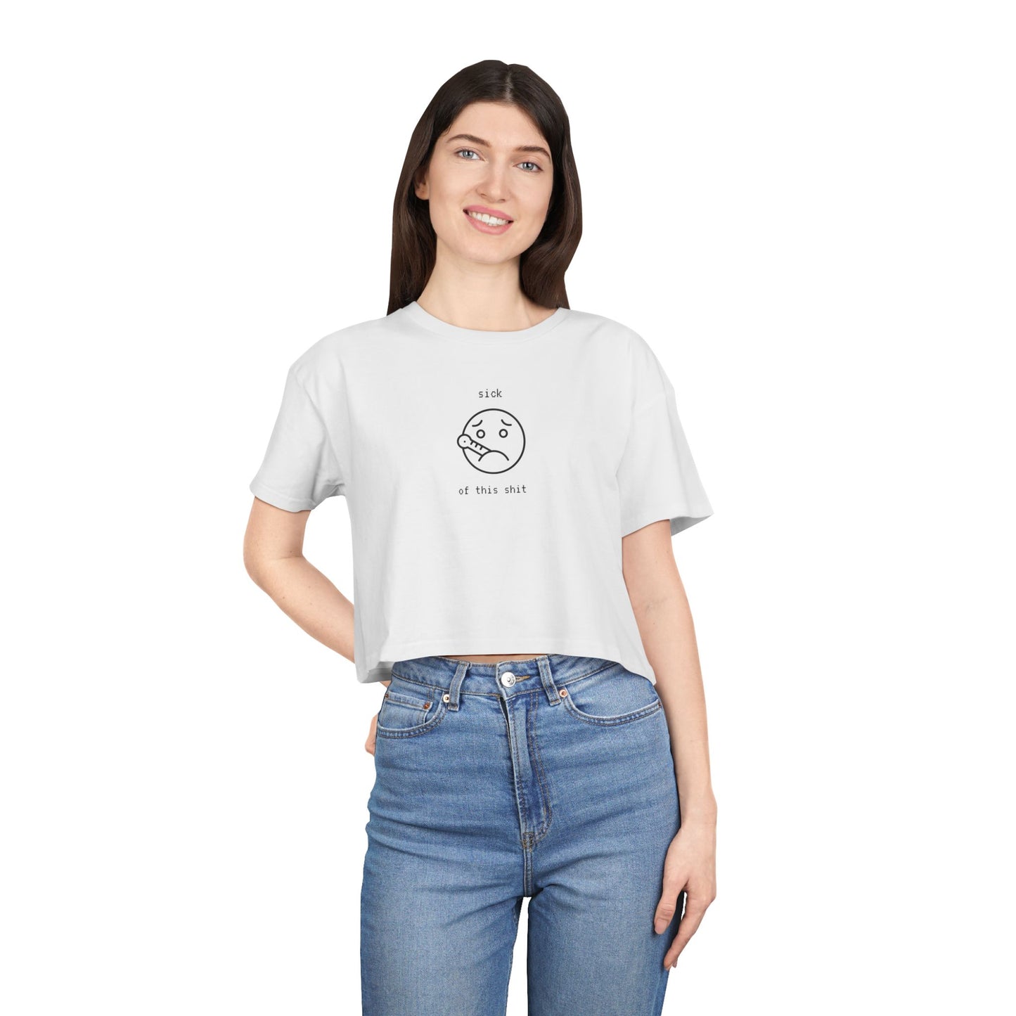 ‘sick of this sh*t’ Smiley Crop Tee