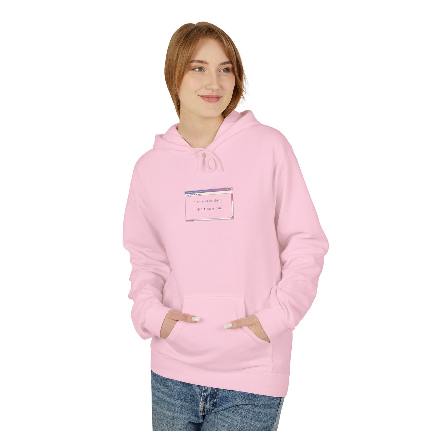 ‘didn’t care then, don’t care now’ Fleece Hoodie