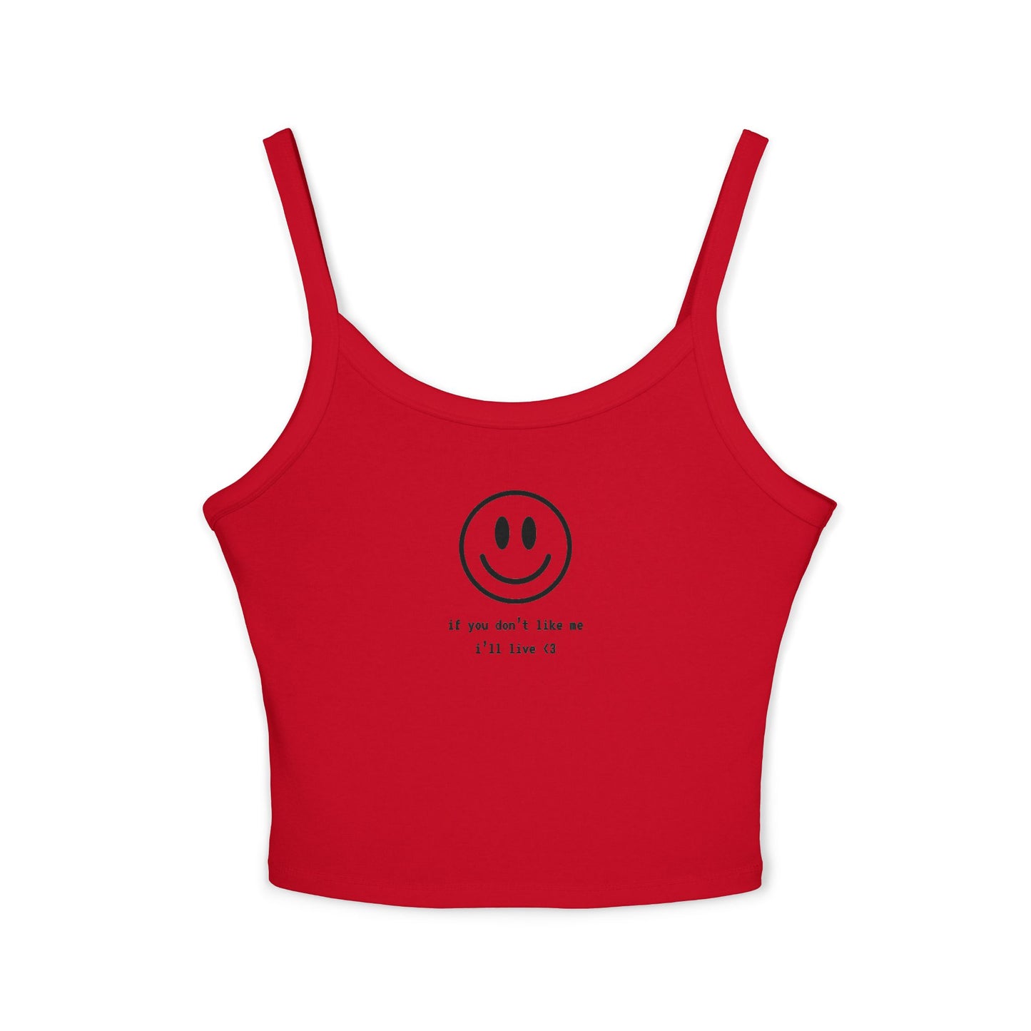 ‘if you don’t like me i’ll live’ Smiley Crop Tank Top
