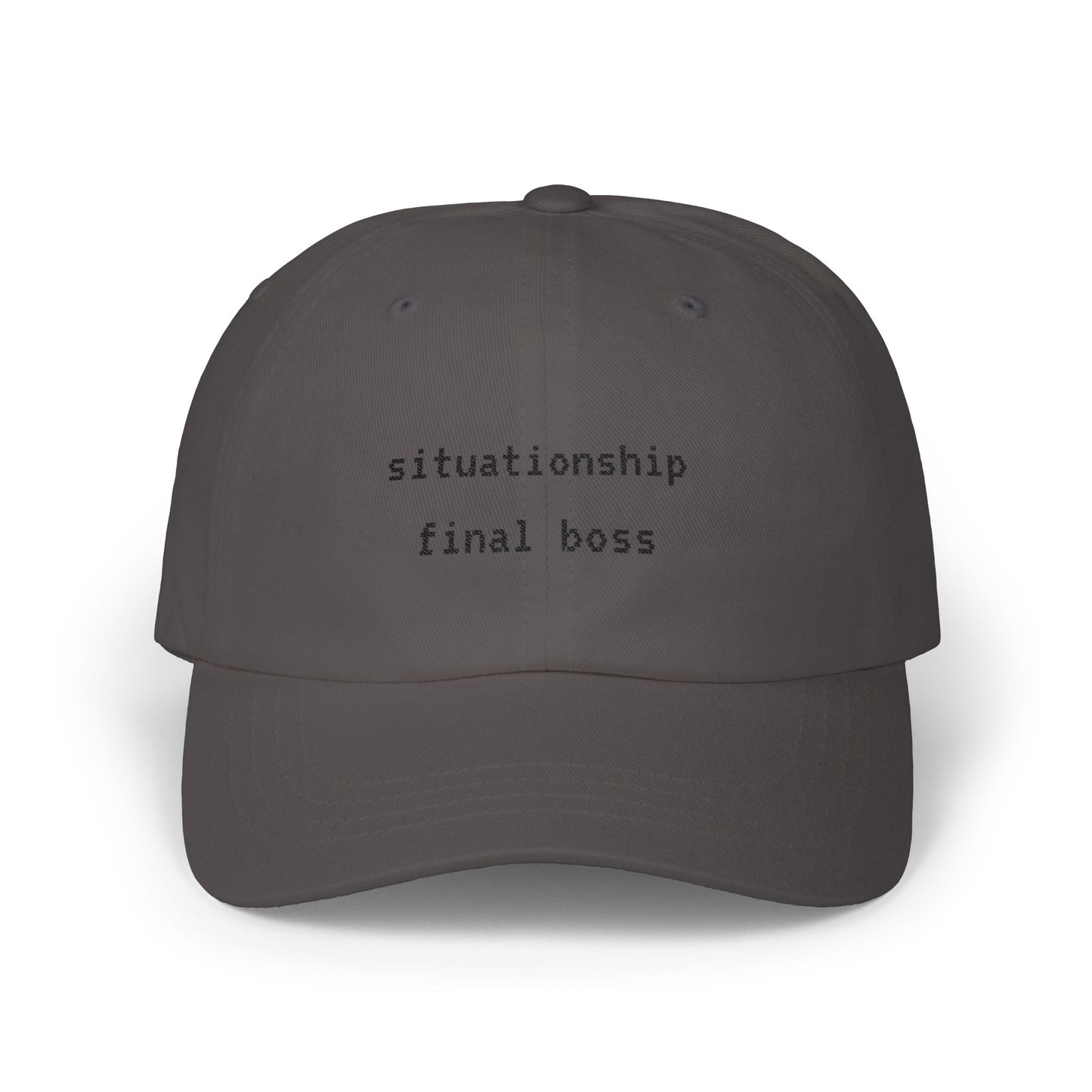 ‘situationship final boss’ Embroidered Classic Dad Cap