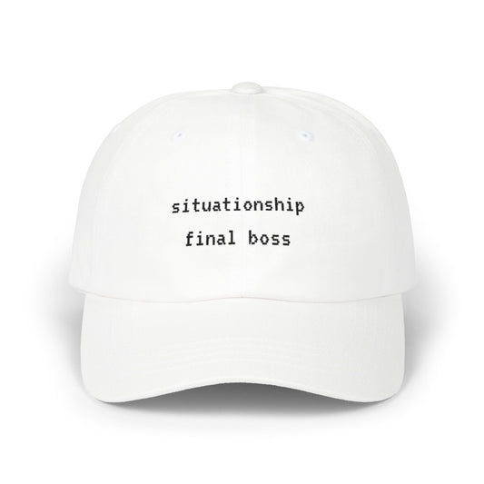 ‘situationship final boss’ Embroidered Classic Dad Cap