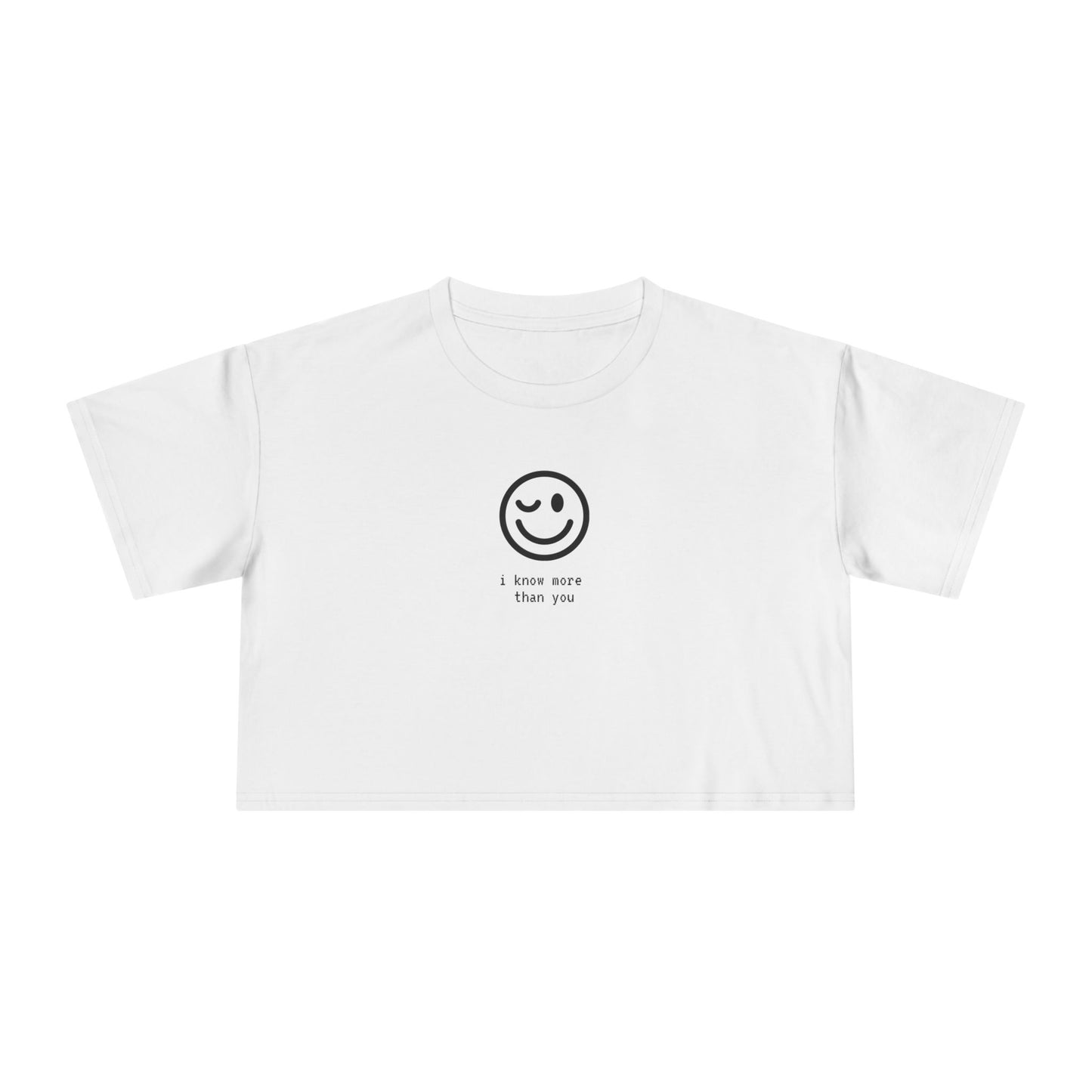 ‘i know more than you’ Smiley Cropped Tee