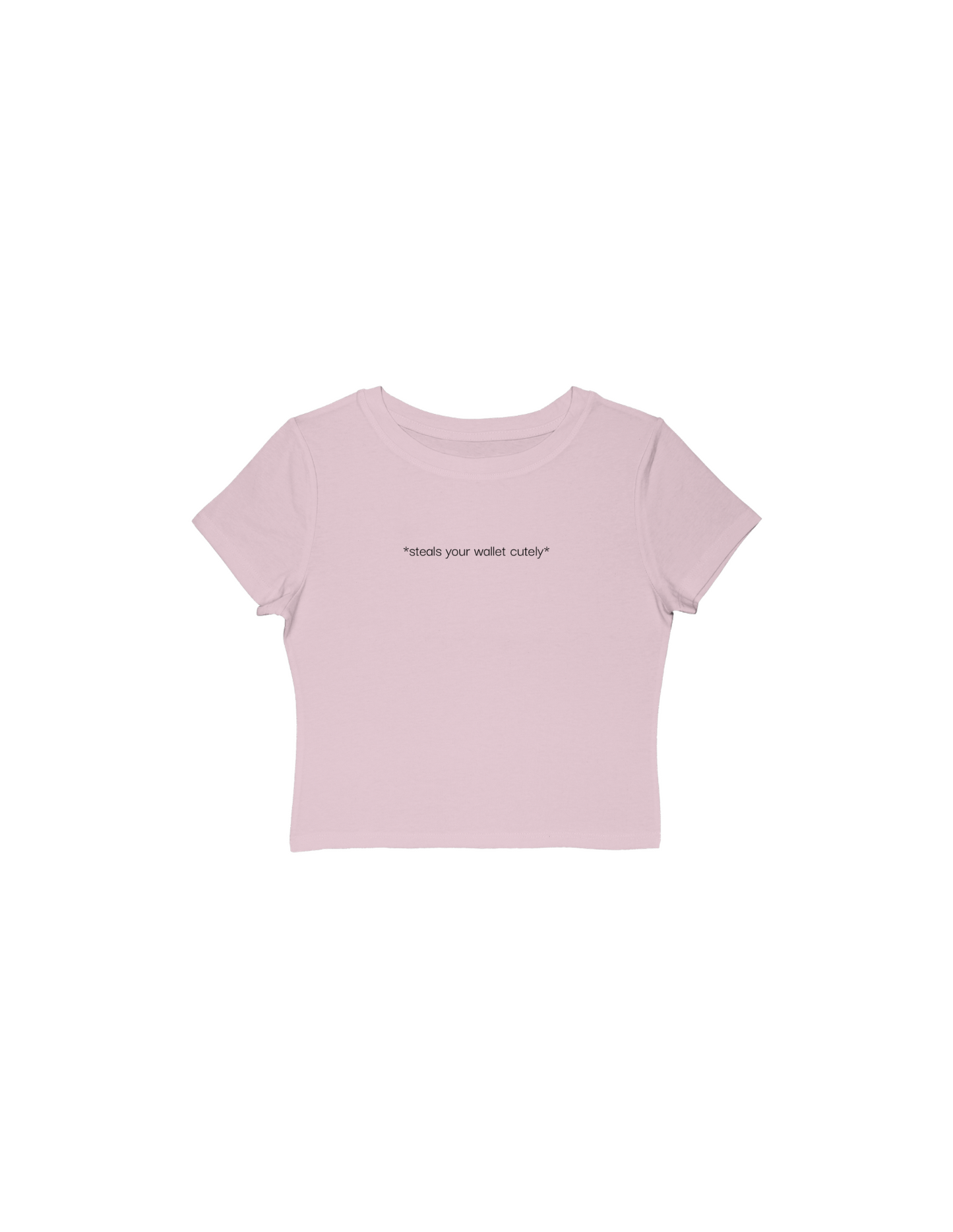 ‘steals your wallet cutely’ Baby Tee