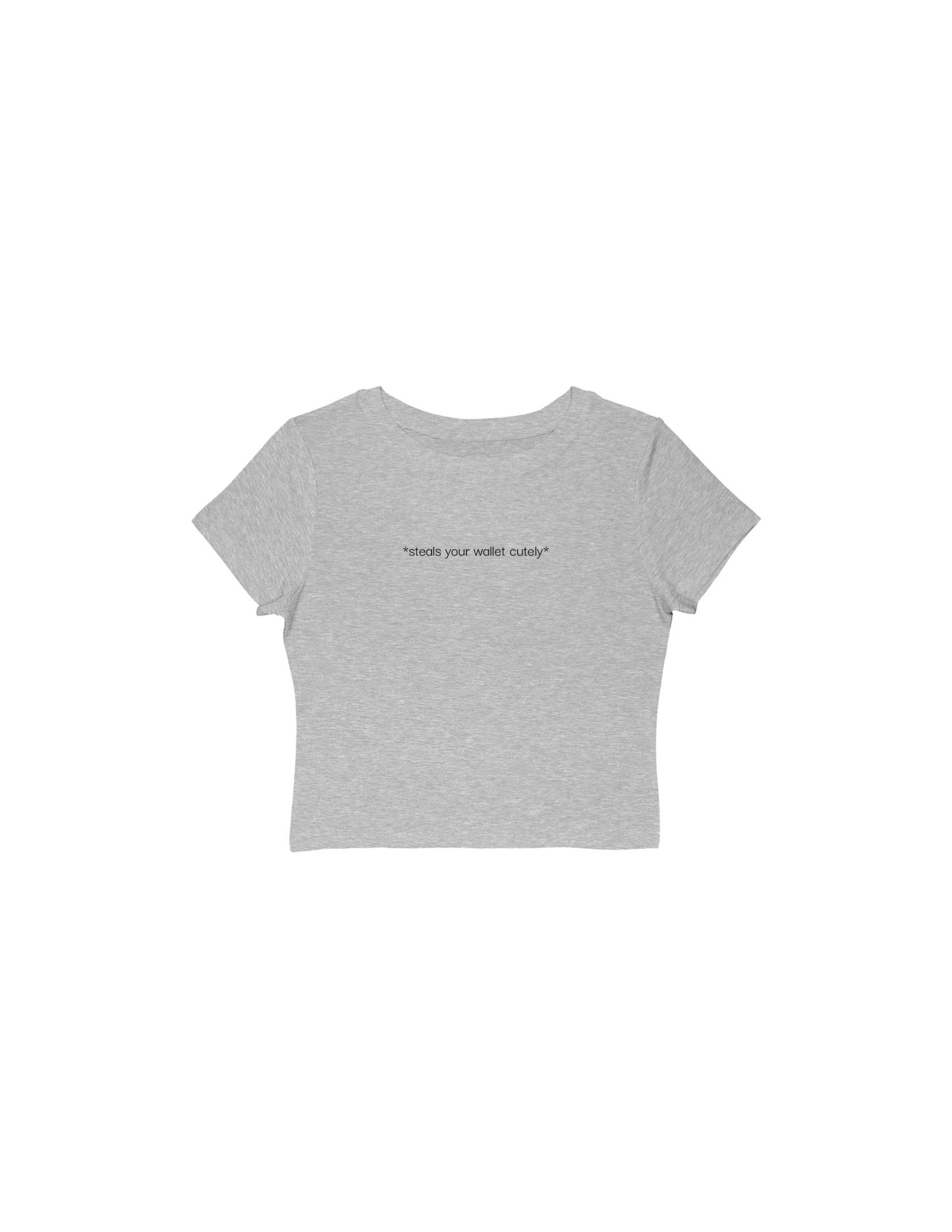 ‘steals your wallet cutely’ Baby Tee