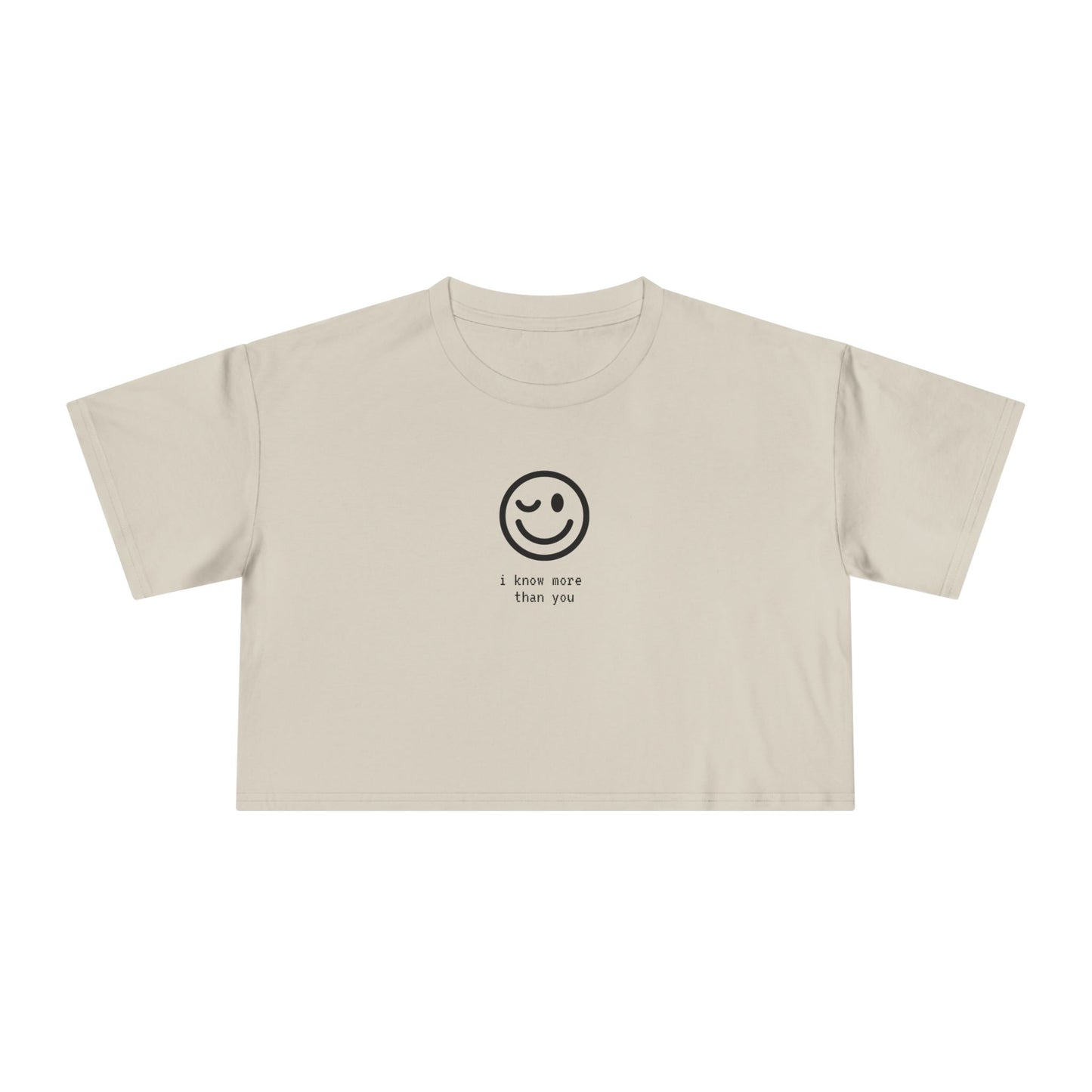 ‘i know more than you’ Smiley Cropped Tee
