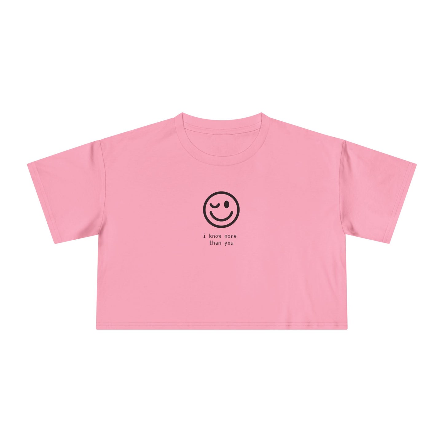 ‘i know more than you’ Smiley Cropped Tee