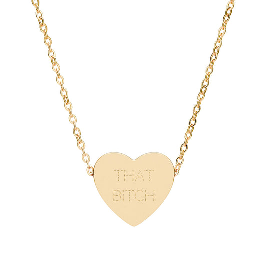 ’that b*tch’ Engraved Heart Necklace